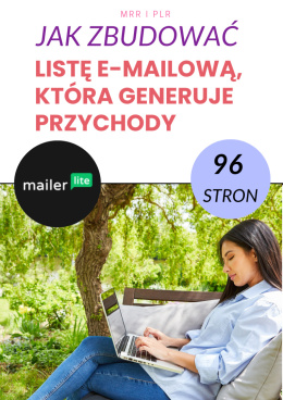 Jak Zbudować Listę E-mailową, Która Generuje Przychody E-book (MRR i PLR)