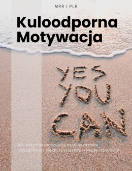 Kuloodporna Motywacja E-book (PLR)