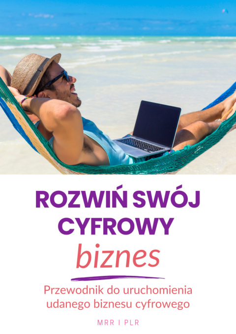 Rozwiń Swój Cyfrowy Biznes E-book (MRR i PLR)